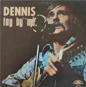 Dennis - Lay By Me
