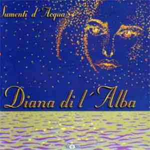 Diana Di L'alba - Sumenti D'Acqua