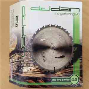 DJ Dan - The Live Series 05 - The Gathering 96