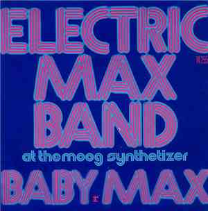 Electric Max Band - Max On My Mind