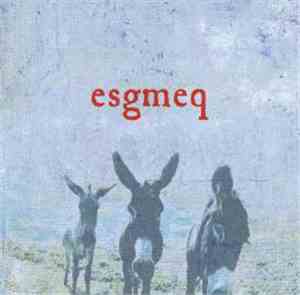 Esgmeq - Esgmeq