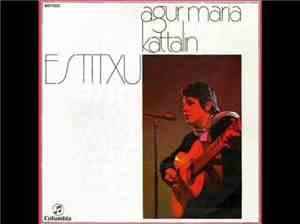 Estitxu  - Agur Maria / Kattalin