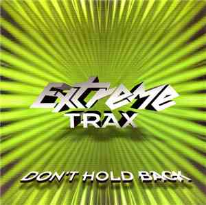 Extreme Trax - Don't Hold Back