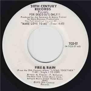 Fire & Rain - Make Love To Me