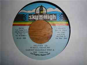 Gernet Silk / Half Pint  / The Tamlins - Deliver Us