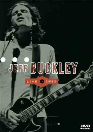 Jeff Buckley - Live In Chicago