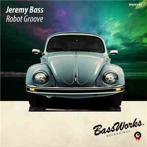 Jeremy Bass - Robot Groove