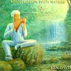 Ken Davis  - Pan Flutes With Nature