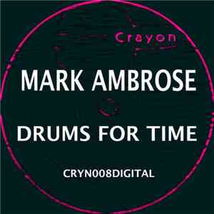 Mark Ambrose - Drums For Time