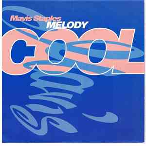 Mavis Staples - Melody Cool