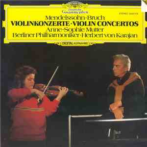 Mendelssohn • Bruch - Anne-Sophie Mutter, Berliner Philharmoniker, Herbert  ...