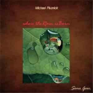 Michael Pluznick - Where The Rain Is Born