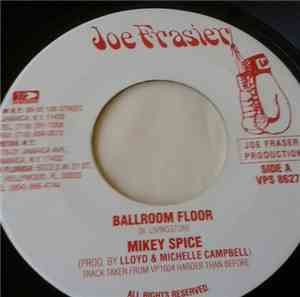 Mikey Spice - Ballroom Floor
