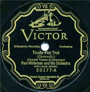 Paul Whiteman And His Orchestra - Trudy / When The Red, Red, Robin Comes Bo ...