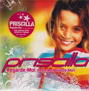 Priscilla  - Regarde-Moi (Teste-Moi, Déteste-Moi)