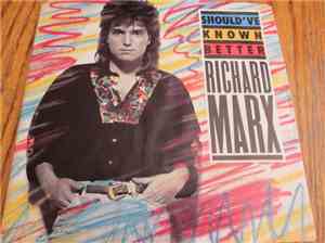 Richard Marx - Should've Known Better