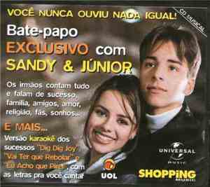 Sandy & Junior - Bate Papo Exclusivo Com Sandy & Júnior
