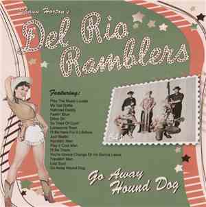 Shaun Horton's Del Rio Ramblers - Go Away Hound Dog