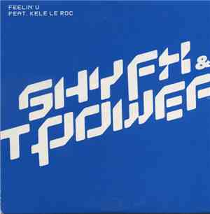 Shy FX & T Power - Feelin' U