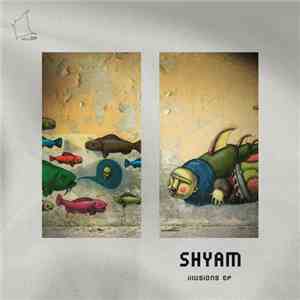 Shyam  - Illusions EP