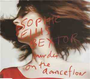 Sophie Ellis Bextor - Murder On The Dancefloor