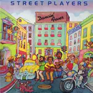 Street Players  - Dancin' Fever