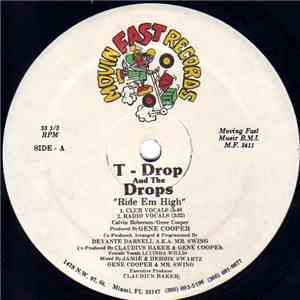 T-Drop And The Drops  - Ride Em High