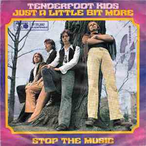 Tenderfoot Kids - Just A Little Bit More