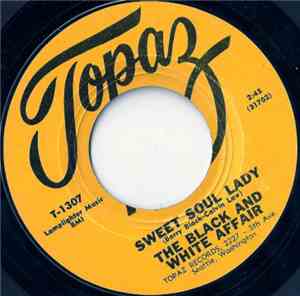 The Black And White Affair - Until The Real Thing Comes Along / Sweet Soul Lady