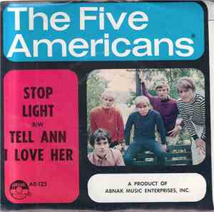 The Five Americans - Stop Light / Tell Ann I Love Her
