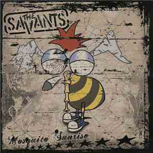 The Savants - Mosquito Sunrise