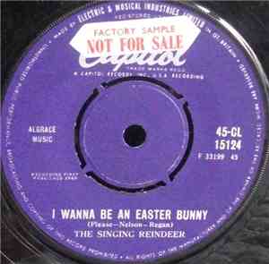 The Singing Reindeer - I Wanna Be An Easter Bunny