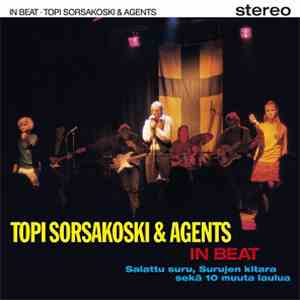 Topi Sorsakoski & Agents - In Beat