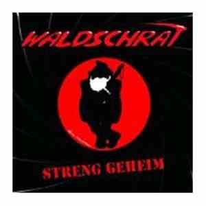 Waldschrat  - Streng Geheim