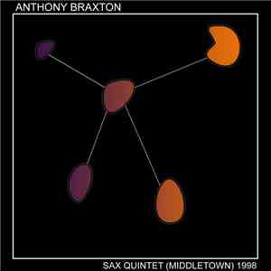 Anthony Braxton - Sax Quintet (Middletown) 1998 - Part II