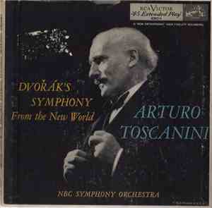 Arturo Toscanini, NBC Symphony Orchestra - Dvorak's Symphony From The New W ...