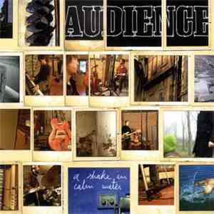 Audience  - A Shake In Calm Water