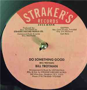 Bill Trotman - Do Something Good