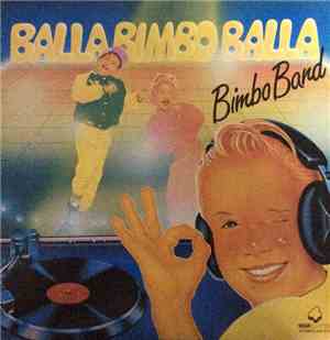 Bimbo Band  - Balla Bimbo Balla