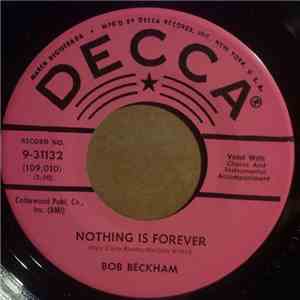 Bob Beckham - Nothing Is Forever / Two Wrongs Don't Make A Right