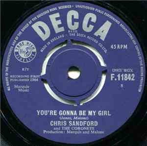 Chris Sandford & The Coronets - You're Gonna Be My Girl