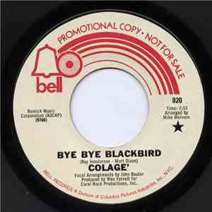 Colage' - Bye Bye Blackbird