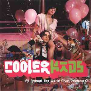 Cooler Kids - All Around The World (Punk Debutante)