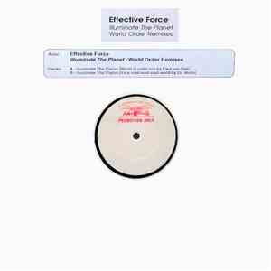 Effective Force - Illuminate The Planet (World Order Remixes)