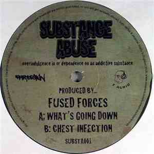 Fused Forces - What's Going Down / Chest Infection