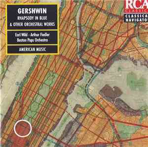 Gershwin / Arthur Fiedler · Earl Wild / Boston Pops Orchestra - Rhapsody In ...