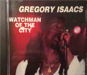 Gregory Isaacs - Watchman Of The City