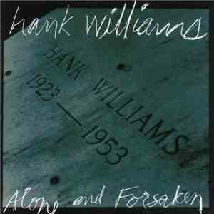 Hank Williams - Alone And Forsaken