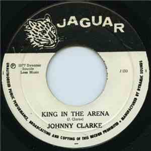 Johnny Clarke - King In The Arena