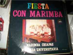 Marimba Chiapas, Marimba Universitaria - Fiesta Con Marimba